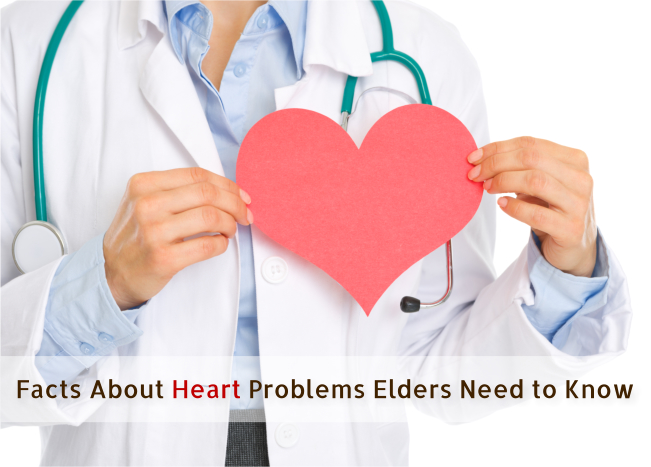 Facts About Heart Problems Elders Need to Know