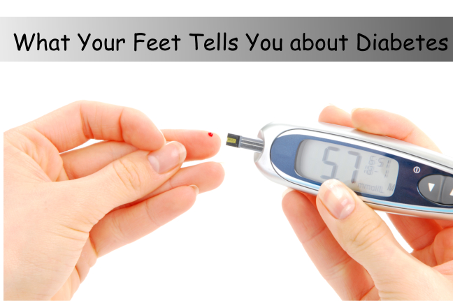 What Your Feet Tells You about Diabetes